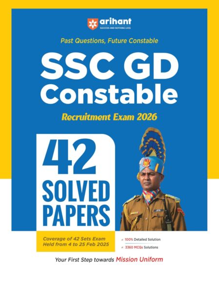 Arihant SSC GD Constable Recruitment Exam 2026 | With 42 Solved Papers, Complete 42 Sets of Exams 4 to 25 February 2025 and 3360 MCQs | English Medium