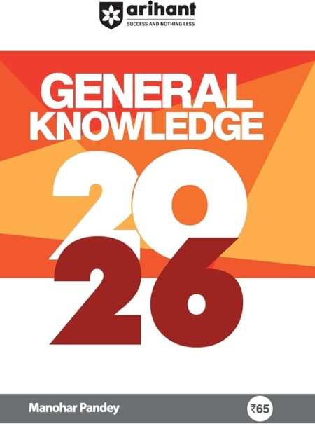 Arihant Revised Edition: GK 2026 I General Knowledge For All Competitive Exams like SSC, UPSC, SPSC, Railway Exam, Bank Exam | English Medium