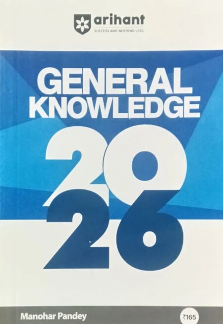Arihant General Knowledge GK 2026 English Medium By Manohar Pandey for All Competitive Exams