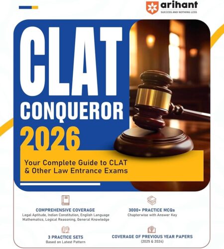 Arihant CLAT Conqueror Entrance Exam 2026 | Complete Study Guide for CLAT & Other Law | 3000+ Chapterwise MCQs with Answer Key | Legal Aptitude, ... 3 Practice Sets | PYQs (2025 & 2024) Covered