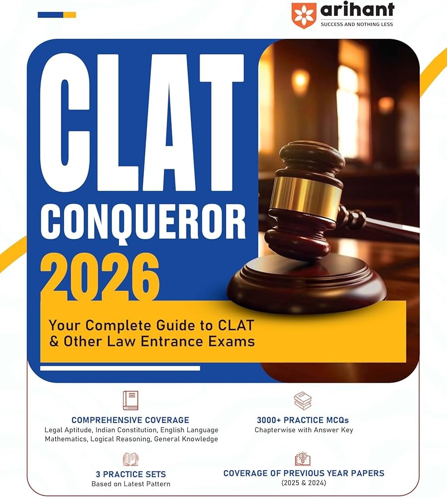 Arihant CLAT Conqueror Entrance Exam 2026 | Complete Study Guide for CLAT & Other Law | 3000+ Chapterwise MCQs with Answer Key | Legal Aptitude, ... 3 Practice Sets | PYQs (2025 & 2024) Covered