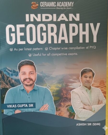 CERAMIC ACADEMY INDIAN GEOGRAPHY VIKAS GUPTA SIR ASHISH SIR (SDM)